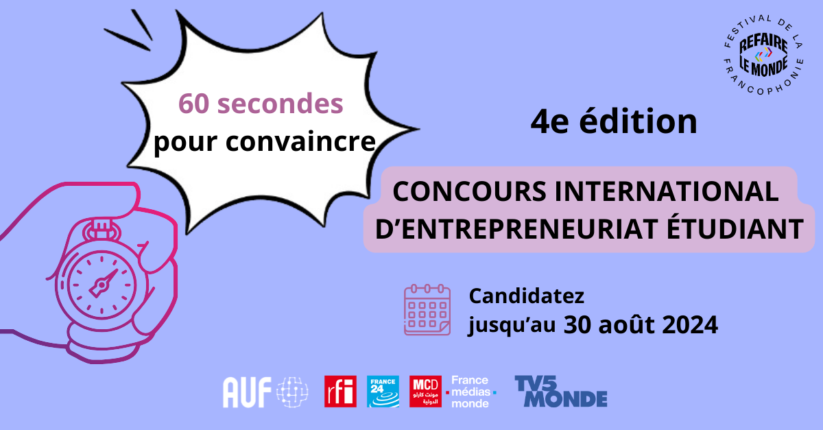 Ouverture du concours 60 secondes pour convaincre , édition 2024 de l'AUF