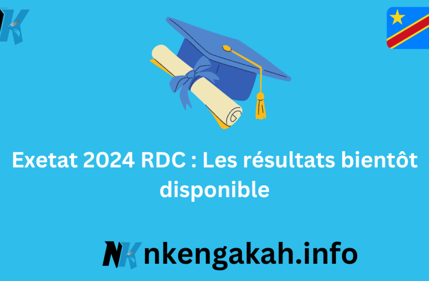 Exetat 2024 RDC : Les résultats bientôt disponible sur www.edu-nc.gouv.cd